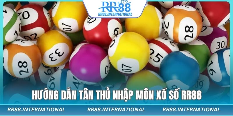 Các bước bắt đầu hành trình săn giải độc đắc xổ số RR88