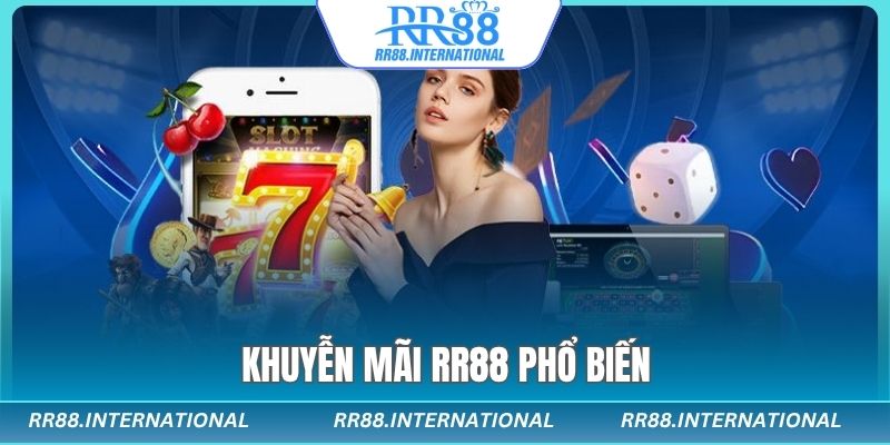 Những loại khuyến mãi phổ biến tại nhà cái RR88