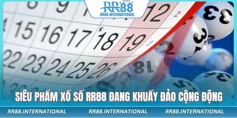 Siêu phẩm xổ số RR88 đang khuấy đảo cộng động Siêu phẩm xổ số RR88 đang khuấy đảo cộng động Siêu phẩm xổ số RR88 đang khuấy đảo cộng động