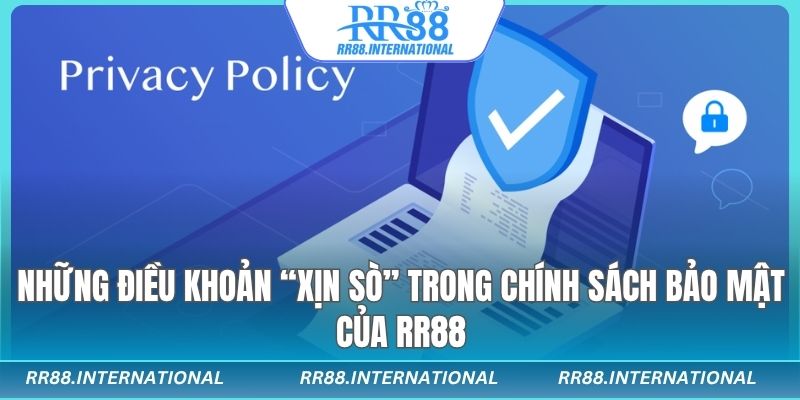 Chi tiết từng chính sách bảo mật của nhà cái