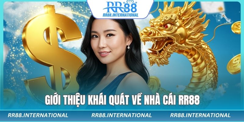 Giới thiệu khái quát về nhà cái RR88 Giới thiệu khái quát về nhà cái RR88