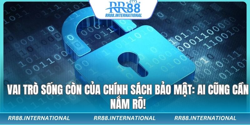 Lợi ích đôi bên mà chính sách bảo mật đem lại