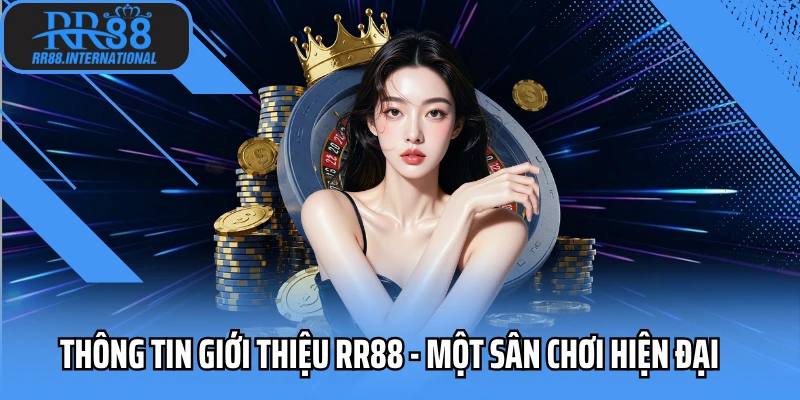 Thông tin giới thiệu RR88 - một sân chơi hiện đại